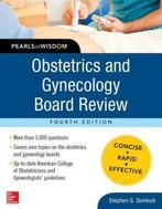 Obstetrics And Gynecology Board Review Pearls Of Wisdom, 4th Edition