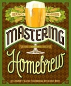 Mastering Homebrew: The Complete Guide To Brewing Delicious Beer