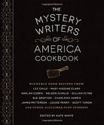 The Mystery Writers Of America Cookbook: Wickedly Good Meals