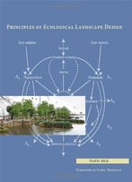 Principles Of Ecological Landscape Design