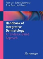 Handbook Of Integrative Dermatology
