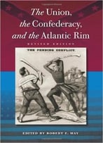 The Union, The Confederacy, And The Atlantic Rim