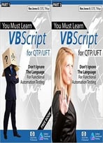 (Part 1-2) You Must Learn Vbscript For Qtp/Uft: Don’T Ignore The Language For Functional Automation Testing
