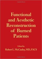 Functional And Aesthetic Reconstruction Of Burned Patients
