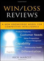 Win / Loss Reviews: A New Knowledge Model For Competitive Intelligence