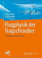 Flugphysik Der Tragschrauber: Verstehen Und Berechnen