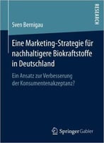 Eine Marketing-Strategie Für Nachhaltigere Biokraftstoffe In Deutschland