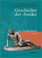 Geschichte Der Antike: Ein Studienbuch