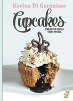 Cupcakes. Creative Ideas That Work.