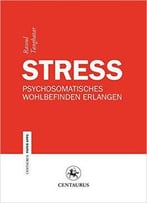 Stress: Psychosomatisches Wohlbefinden Erlangen