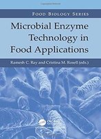 Microbial Enzyme Technology In Food Applications