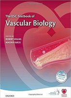 The Esc Textbook Of Vascular Biology