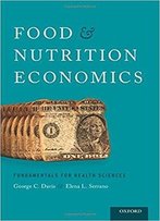 Food And Nutrition Economics: Fundamentals For Health Sciences