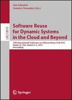 Software Reuse For Dynamic Systems In The Cloud And Beyond