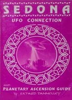 Sedona Ufo Connection And Planetary Ascension Guide