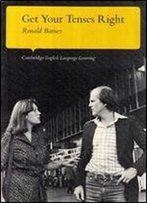 Ronald Barnes, 'Get Your Tenses Right (Cambridge English Language Learning Series)'