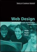 Web Design: Introductory Concepts And Techniques (Shelly Cashman)