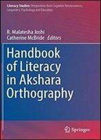 Handbook Of Literacy In Akshara Orthography