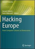 Hacking Europe: From Computer Cultures To Demoscenes