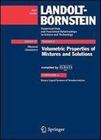 Volumetric Properties Of Mixtures And Solutions: Subvolume A: Binary Liquid Systems Of Nonelectrolytes