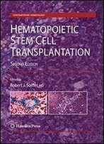 Hematopoietic Stem Cell Transplantation (Contemporary Hematology)