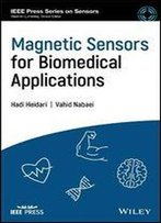Magnetic Sensors For Biomedical Applications (Ieee Press Series On Sensors)
