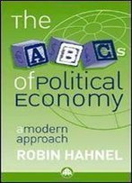 The Abcs Of Political Economy: A Modern Approach (Pluto Press)