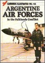 Argentine Air Force In The Falklands Conflict (Warbirds Illustrated 45)