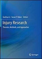 Injury Research: Theories, Methods, And Approaches