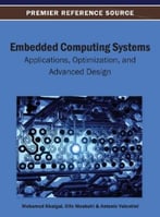 Embedded Computing Systems: Applications, Optimization, And Advanced Design