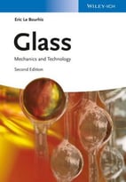 Glass: Mechanics And Technology, 2 Edition