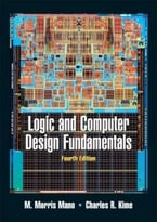 Logic And Computer Design Fundamentals, 4 Edition