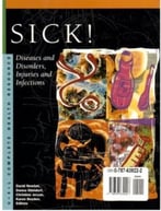 Sick! Diseases And Disorders, Injuries And Infections