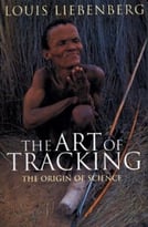 The Art Of Tracking, The Origin Of Science