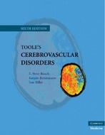 Toole’S Cerebrovascular Disorders (6th Edition)