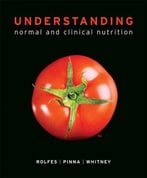 Understanding Normal And Clinical Nutrition (9th Edition)