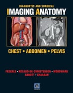 Diagnostic And Surgical Imaging Anatomy: Chest, Abdomen, Pelvis