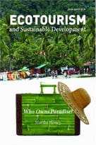 Ecotourism And Sustainable Development, Second Edition: Who Owns Paradise?