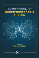 Epidemiology Of Electromagnetic Fields