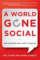 A World Gone Social: How Companies Must Adapt To Survive