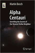 Alpha Centauri: Unveiling The Secrets Of Our Nearest Stellar Neighbor