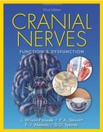 Cranial Nerves: Function And Dysfunction, 3rd Edition