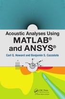 Acoustic Analyses Using Matlab® And Ansys®