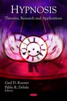 Hypnosis: Theories, Research And Applications