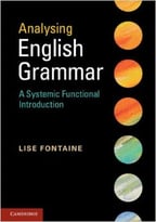 Analysing English Grammar: A Systemic Functional Introduction