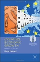 Creating Economic Growth: Lessons For Europe