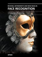 Reviews, Refinements And New Ideas In Face Recognition