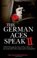 The German Aces Speak Ii