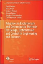 Advances In Evolutionary And Deterministic Methods For Design, Optimization And Control In Engineering And Sciences