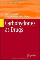 Carbohydrates As Drugs